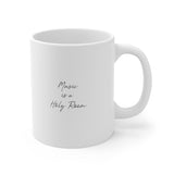 Music is a Holy Room Mug